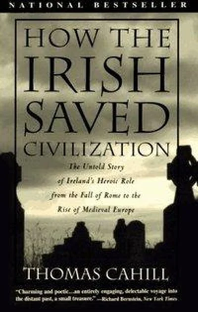 Book cover: How the Irish Saved Civilization by Thomas Cahill.