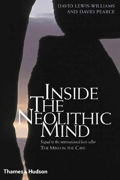Book cover: Inside the Neolithic Mind by David Lewis-Williams and David Pearce.
