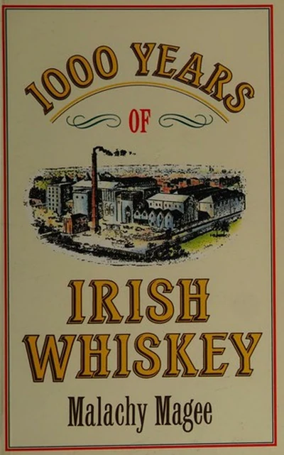 Book cover: 1000 Years of Irish Whiskey by Malachy Magee.