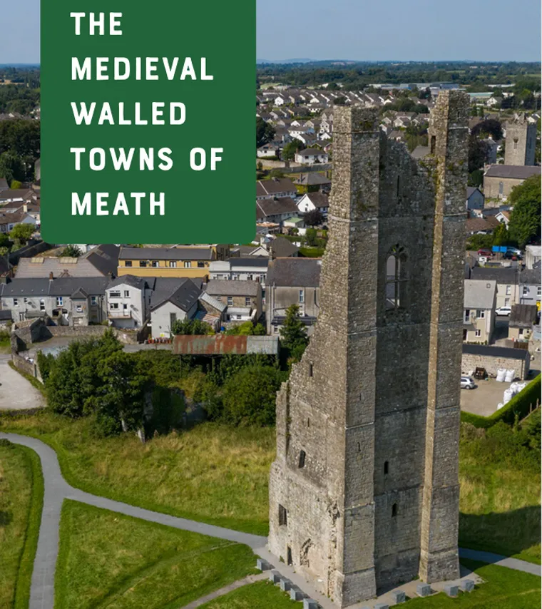The Medieval Walled Towns of Meath